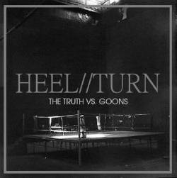 The Truth (USA) : Heel Turn